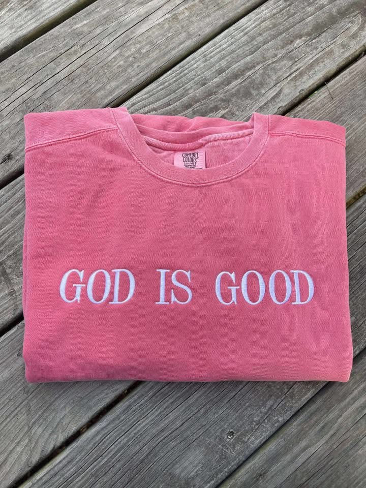 PO31: GOD IS GOOD SWEATSHIRTS (ETA 4/5 weeks)