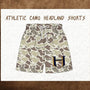 PO35: Headland Athletic Camo Shorts  (ETA OCTOBER)