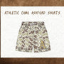 PO35: Ashford Athletic Camo Shorts (ETA OCTOBER)