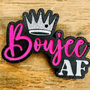 BOUJEE AF Freshies (RTS)